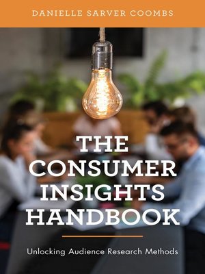 cover image of The Consumer Insights Handbook